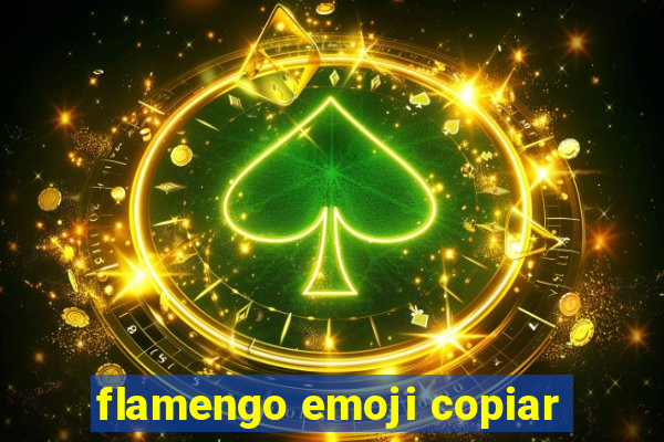 flamengo emoji copiar